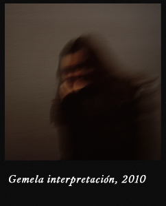 Gemela interpretacion, 2010